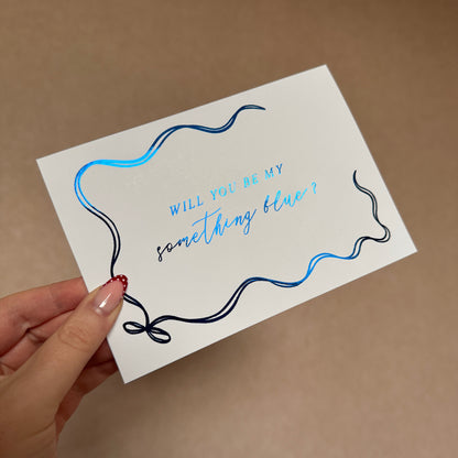 Will you be my Something Blue? Card