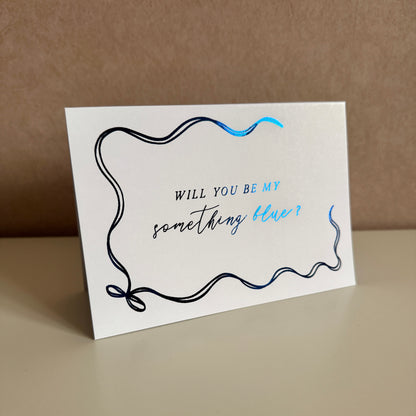 Will you be my Something Blue? Card